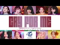 Download Lagu TWICE - 'CRY FOR ME' [ENGLISH VERSION] Lyrics [Color Coded_Eng]