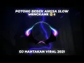 Download Lagu DJ POTONG BEBEK ANGSA SLOW MENGKANE DJ HANTAKAN YANG LAGI VIRAL 2021