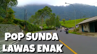 pop sunda lawas enak di dengar suasana perjalanan indah puncak bogor