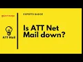 Is ATT Net Mail Down Att net Login Email