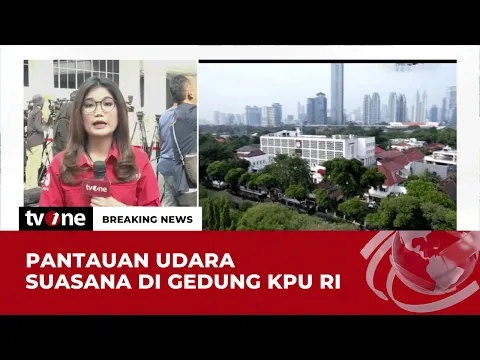 Suasana Terkini di Gedung KPU RI Jelang Penetapan Presiden & Wapres Terpilih