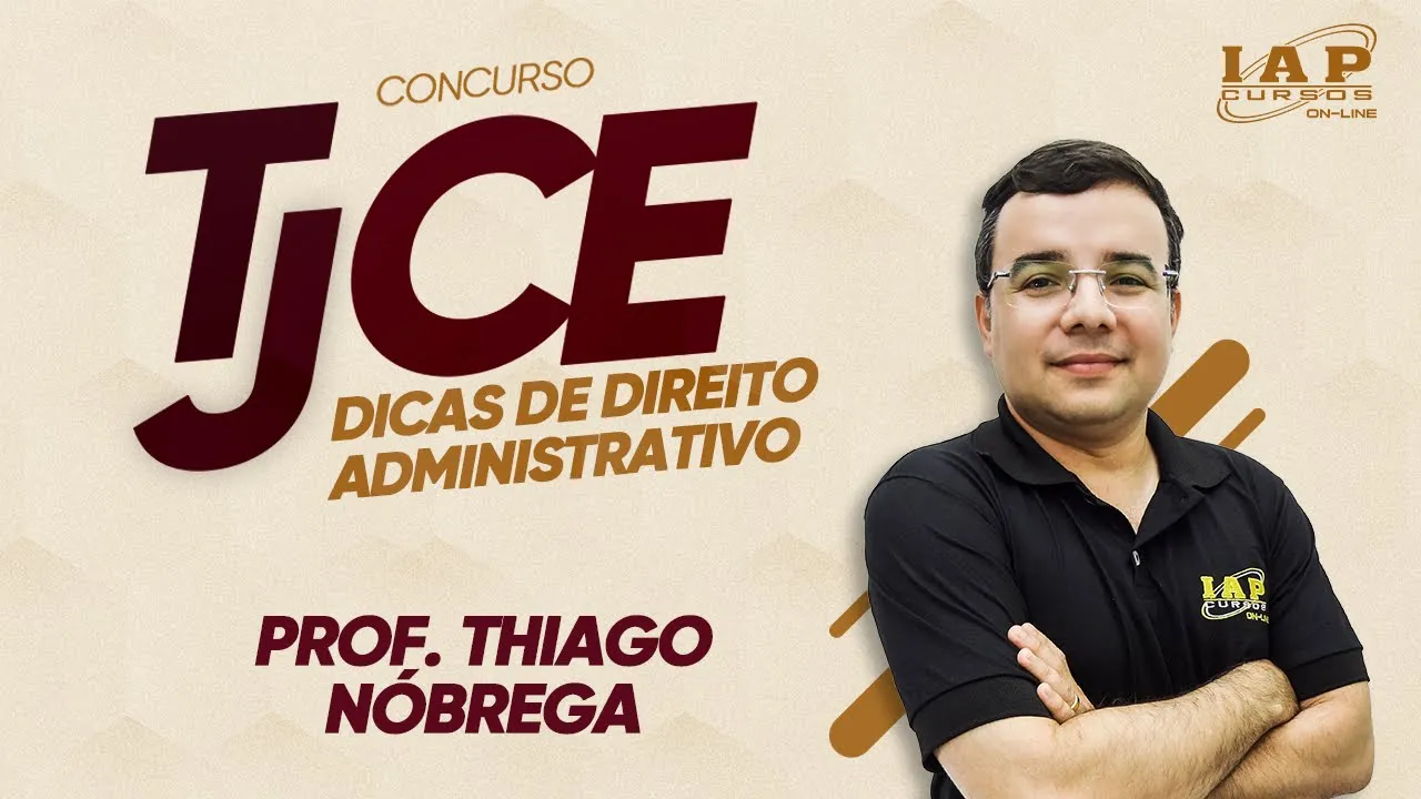TJ-CE | Dicas de Direito Administrativo