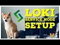Loki Network Service Node Tutorial Setup Guide Solo Shared Masternodes