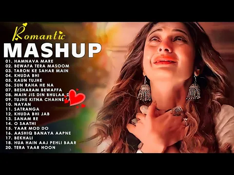 Download MP3 BOLLYWOOD LOVE MASHUP 2024 🧡💛💚 Best Mashup of Arijit Singh, Jubin Nautiyal, Atif Aslam
