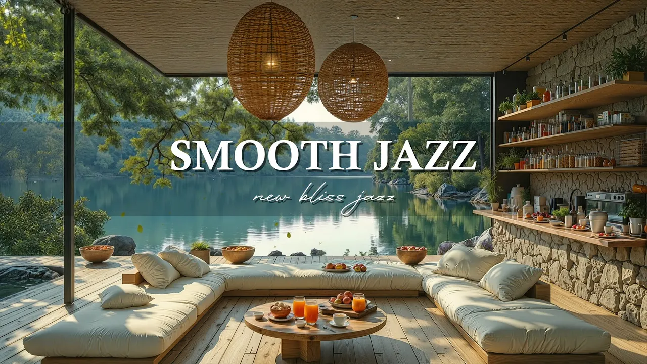 Smooth Jazz Morning by the Lake – Relaxing Coffee Music, Peaceful Jazz for Work & Study Smooth Jazz Morning by the Lake – Relaxing Coffee Music, Peaceful Jazz for Work & Study