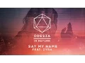 Lagu ODESZA - Say My Name (feat. Zyra) - Lyric Video