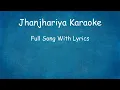 Lagu Jhanjhariya Meri Chanak Gayi. Karaoke| Krishna | Karisma Kapoor |Karaoke With Lyrics|