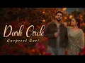 Dark Circle | Chandra Brar | Gurpreet Guri | Latest Punjabi Song 2026 #newpunjabisong 