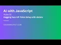 AI with JavaScript 01 Hugging Face Setup API Token dotenv Node js
