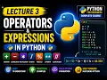 Python Lecture 3 Operators Expressions in Python Python for Beginners