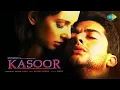 Lagu Dil Mera Tod Diya - Alka Yagnik - Kasoor [2001