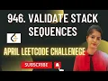 946 Validate Stack Sequences Leetcode Coding with Explanation