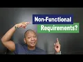 Quick Simple Explanation of Non-Functional Requirements and Why They matter