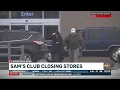 Sam s Club closes three Indiana stores