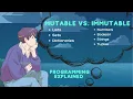 Demystifying Mutable vs Immutable Types Programming Demystified