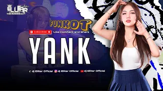 Download FUNKOT TERBAIK | YANK [ WALI BAND ] REMIX FUNKOT TER^ASIKKK BY DJ ELLITAR ON THE MIX MP3