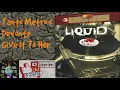 Tanto Metro & Devonte - Give It To Her