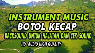 Download instrument hajatan paling banyak di cari || botol kecap || cek sound MP3