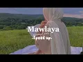 Download Lagu Mawlaya - speed up