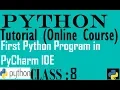 8 First Python Program in PyCharm IDE Python tutorial for beginner to advance