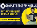 PUT request and patch update data to the database rest api using node js express js and mongoDB