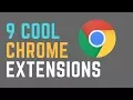 8 Cool Chrome Extensions