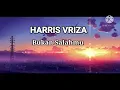 Download Lagu (Lirik lagu) HARRIS VRIZA-BUKAN SALAHMU