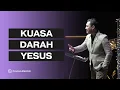 Download Lagu KUASA DARAH YESUS - Fuji Harsono - Official Khotbah