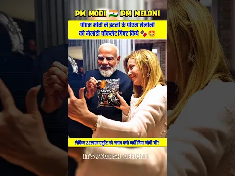 🇮🇳PM Modi gifted Melody chocolates to Italian 🇮🇹PM Meloni #shorts #modi #giorgiameloni #viralshorts