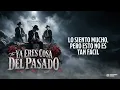 Palmeños De Sinaloa - Tú Ya Eres Cosa Del Pasado (Lyric Video)