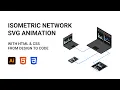 Isometric Network SVG Animation HTML CSS From Design To Code