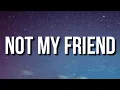 Download Lagu NBA YoungBoy - Not My Friend (Lyrics)