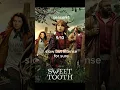 rating all the seasons of sweet tooth