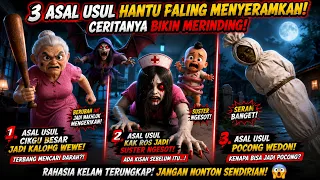 RAHASIA KELAM 3 HANTU TERUNGKAP⁉️ Asal Usul Granny, Suster Ngesot & Pocong Wedon