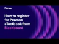 How to register for Pearson eTextbook from Blackboard