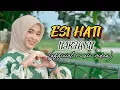 Download Lagu ESI HATI - NIKFATIN (official music video)
