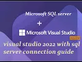 Connect SQL Server with Visual Studio 2022