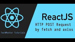 - HTTP POST Request by Axios and Fetch API in React Js Hindi React js Tutorial