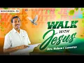 Walk with Jesus || Bro. Mohan C. Lazarus || November 19