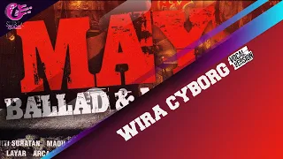 Download May - Wira Cyborg (Official Music Video) - Vocal Version MP3