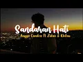 Download Lagu Sandaran Hati - Letto (Cover by Angga Candra feat Zidan \u0026 Khifnu) | Lirik