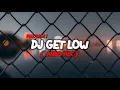 Download Lagu FULL BASS ‼️ Dj Get Low ( Ando Mixx ) Rmxxx 2k22