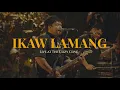 Download Lagu Ikaw Lamang (Live at The Cozy Cove) - Silent Sanctuary