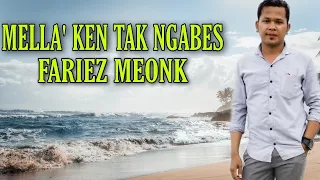 mella ken tak ngabes fariez meonk lirik u0026 video 