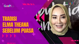 Elma Theana Punya Tradisi yang Wajib Dilakukan Menjelang Ramadan