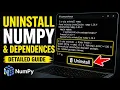 How to uninstall NumPy and dependences - Detailed Guide