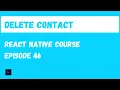 Delete a contact React Native Beginner Project Course
