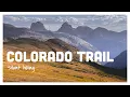 RCT on the CT 2025 - A Full Colorado Trail thru hike