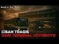 Kisah Tragis Dari Terminal Joyoboyo