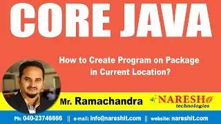 How to Create Program on Package in Current Location Core Java Tutorial s Mr Ramachandra